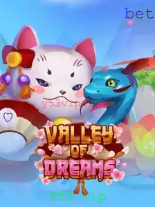 Descubra o Mundo Encantado de ValleyofDreams: Uma Nova Experiência de Jogo com Y53 vip